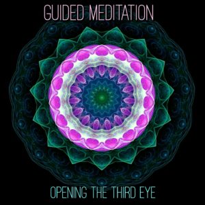 Opening the Third Eye Guided Meditation